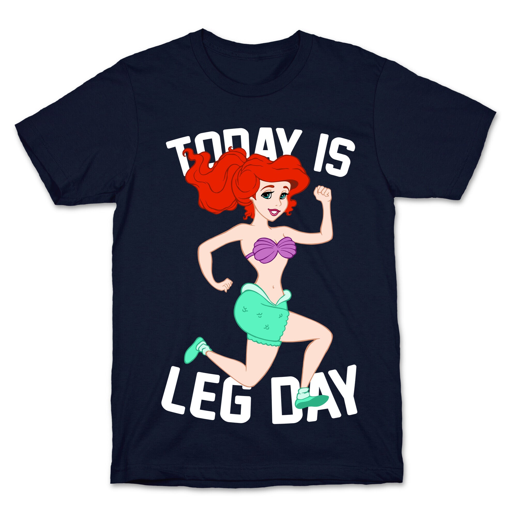 Today Is Leg Day T-Shirt